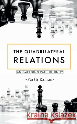 The Quadrilateral Relations Parth Raman 9781637458242 Notion Press - książka