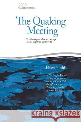 The Quaking Meeting Gould, Helen 9780980325843 Interactive Press - książka