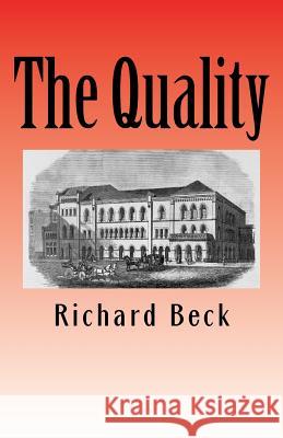 The Quality MR Richard Beck 9781463605780 Createspace - książka