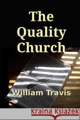 The Quality Church William Travis 9781300349198 Lulu.com - książka