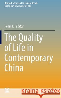 The Quality of Life in Contemporary China  9789811670206 Springer Singapore - książka