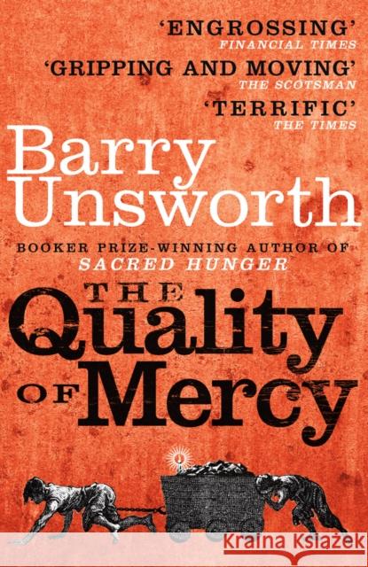 The Quality of Mercy Barry Unsworth 9780099538226 WINDMILL BOOKS - książka