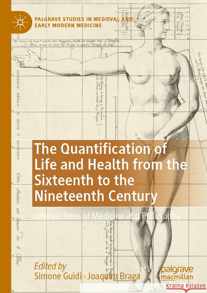 The Quantification of Life and Health from the Sixteenth to the Nineteenth Century  9783031157271 Springer International Publishing - książka