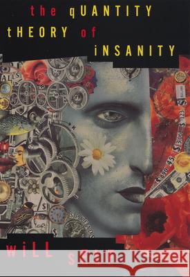The Quantity Theory of Insanity Will Self 9780802121462 Grove Press - książka