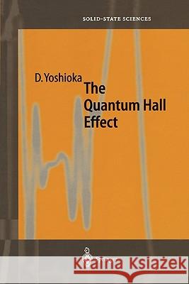 The Quantum Hall Effect Daijiro Yoshioka 9783642077203 Springer - książka