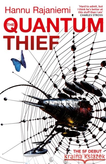 The Quantum Thief: The epic hard SF heist thriller for fans of THE MATRIX and NEUROMANCER Hannu Rajaniemi 9780575088894 Orion Publishing Co - książka