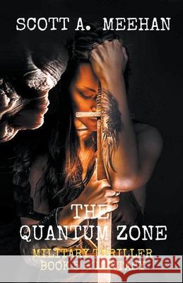 The Quantum Zone Scott Meehan 9781393615224 Draft2digital - książka