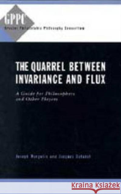 The Quarrel Between Invariance and Flux: A Guide for Philosophers and Other Players Margolis, Joseph 9780271020648 Pennsylvania State University Press - książka