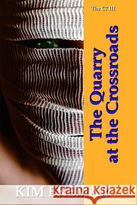 The Quarry at the Crossroads: The Callaghan Septology Ekemar, Kim 9781492849216 Createspace - książka