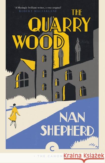 The Quarry Wood Nan Shepherd 9781786891624 Canongate Books - książka