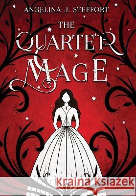 The Quarter Mage Angelina J Steffort   9783903357525 Mk - książka