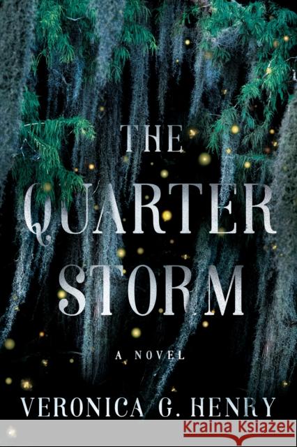 The Quarter Storm: A Novel Veronica G. Henry 9781542033916 Amazon Publishing - książka