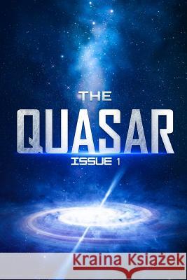 The Quasar: Issue 1 Aurora Rayne Michelle Bridges Sean Tracy 9781091329638 Independently Published - książka
