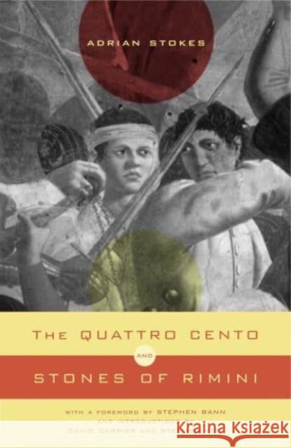 The Quattro Cento and Stones of Rimini Adrian Stokes Stephen Bann David Carrier 9780271022178 Pennsylvania State University Press - książka