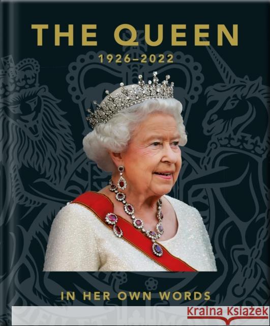 The Queen 1926-2022: In Her Own Words OH 9781800694705 Headline Publishing Group - książka