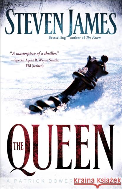 The Queen: A Patrick Bowers Thriller James, Steven 9780800733032 Fleming H. Revell Company - książka