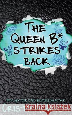The Queen B* Strikes Back Crista McHugh 9781940559452 Crista McHugh - książka