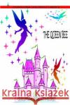 The Queen Bee Brothers Grimm 9781477451472 Createspace