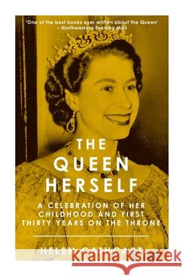 The Queen Herself Helen Cathcart 9781800553231 Sapere Books - książka