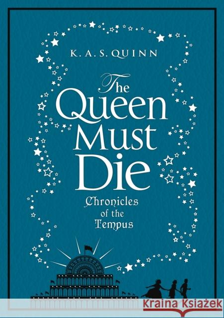 The Queen Must Die K A S Quinn 9781848873704 ATLANTIC BOOKS - książka