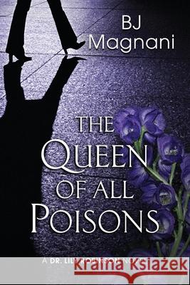 The Queen of all Poisons Bj Magnani 9781948338738 Encircle Publications, LLC - książka