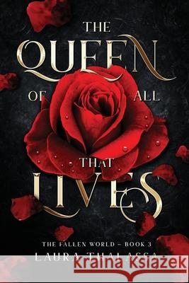 The Queen of All That Lives (The Fallen World Book 3) Laura Thalassa 9781942662341 Laura Thalassa - książka