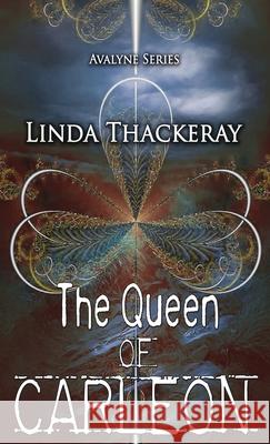 The Queen of Carleon Linda Thackeray 9784824115591 Next Chapter - książka