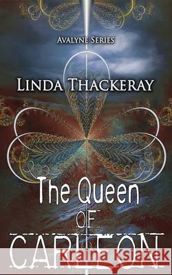 The Queen of Carleon Linda Thackeray 9784824115614 Next Chapter - książka