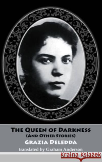 The Queen of Darkness (and other stories) Grazia Deledda 9781915568151 Dedalus Ltd - książka
