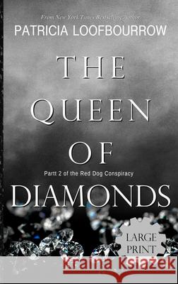 The Queen of Diamonds: Part 2 of the Red Dog Conspiracy Patricia Loofbourrow 9781944223618 Red Dog Press, LLC - książka