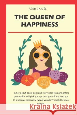 The Queen of Happiness Tina Ann 9781734809503 R. R. Bowker - książka