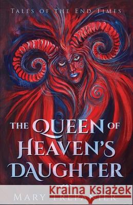 The Queen of Heaven's Daughter Mary Trepanier 9781947234338 Cwtch Press - książka