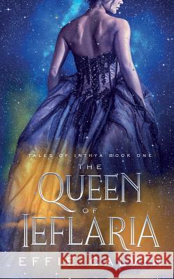 The Queen of Ieflaria Effie Calvin 9781951057220 Ninestar Press, LLC - książka