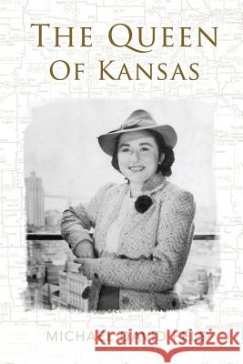 The Queen of Kansas Michael David Fels 9781502897947 Createspace - książka