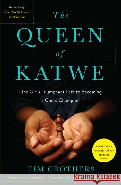 The Queen of Katwe: One Girl's Triumphant Path to Becoming a Chess Champion Tim Crothers 9781451657821 Scribner Book Company - książka