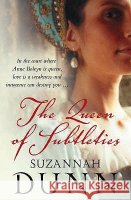 The Queen of Subtleties Suzannah Dunn 9780007139385  - książka