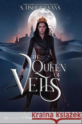 The Queen of Veils S. Usher Evans 9781945438301 Sun's Golden Ray Publishing, LLC - książka