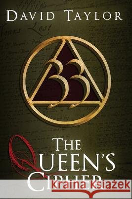 The Queen's Cipher David Taylor 9781507788127 Createspace - książka