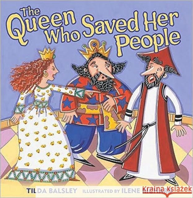 The Queen Who Saved Her People Tilda Balsley Ilene Richard 9780761350934 Kar-Ben Publishing - książka