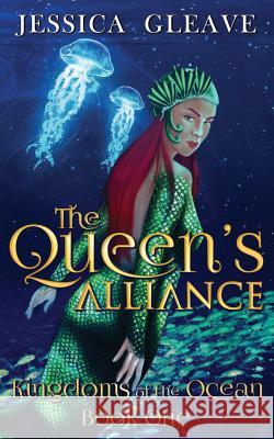 The Queen's Alliance Jessica Gleave 9780648265535 Jessica Gleave - książka