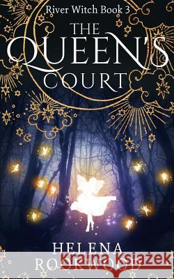 The Queen's Court Helena Rookwood 9781987409659 Createspace Independent Publishing Platform - książka