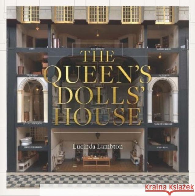 The Queen’s Dolls’ House: Revised and Updated Edition Lucinda Lambton 9781909741904 Royal Collection Trust - książka