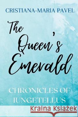 The Queen's Emerald Cristiana-Maria Pavel   9798215366387 Cristiana-Maria Pavel - książka