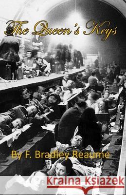 The Queen's Keys F Bradley Reaume 9781777081058 Penshurst Publishing - książka