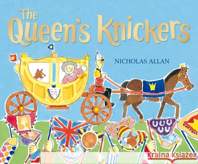 The Queen's Knickers Nicholas Allan 9780099413141 Penguin Random House Children's UK - książka