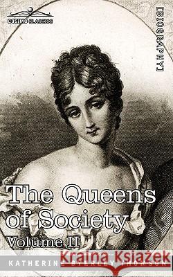 The Queens of Society - In Two Volumes, Vol. II Grace Wharton, Philip Wharton 9781605204772 Cosimo Classics - książka
