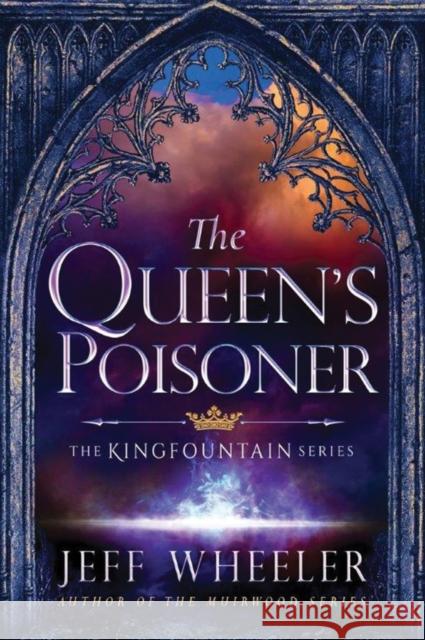 The Queen's Poisoner Jeff Wheeler 9781503953307 47north - książka