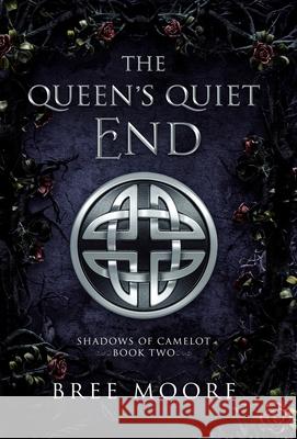 The Queen's Quiet End Bree Moore 9781956668155 Innate Ink Publishing - książka