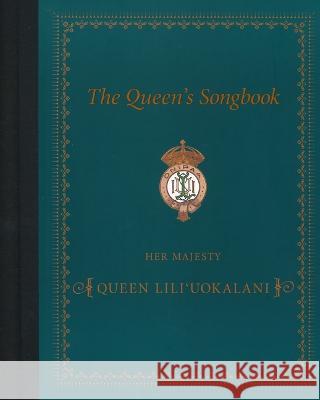 The Queen's Songbook Dorothy Kahananui Gillett Barbara Barnard Smith  9780961673895 Hui Hanai - książka