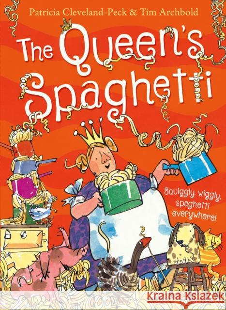 The Queen's Spaghetti Patricia Cleveland-Peck 9780008118754 HarperCollins Publishers - książka